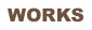 Works